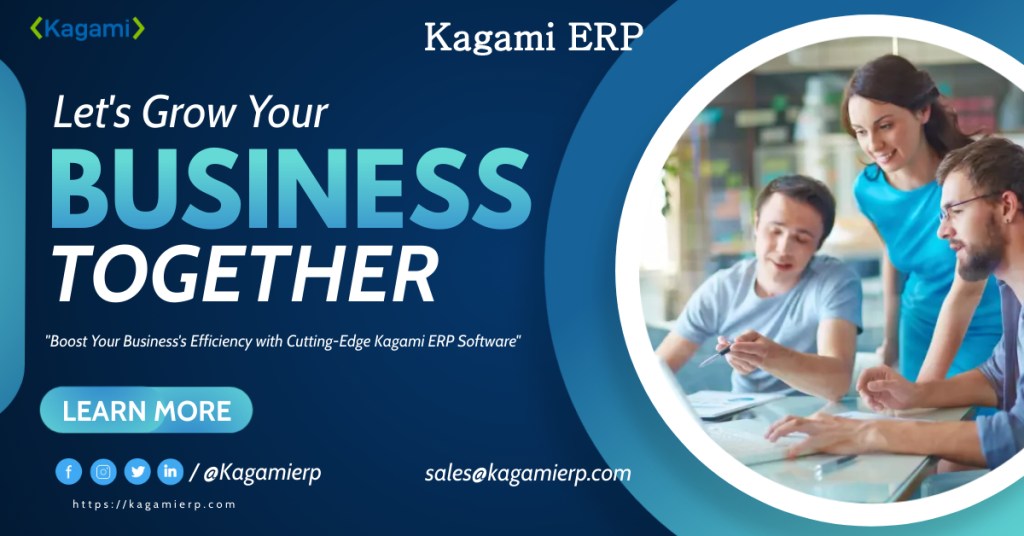 Unleash Your Business's True Potential with a Cutting-Edge Kagami ERP ...